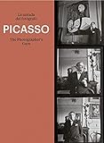 Picasso. La mirada del fotógrafo.: The Photographer's Gaze (Libros de Autor)