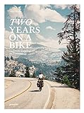 Two years on a bike: From Vancouver to Patagonia